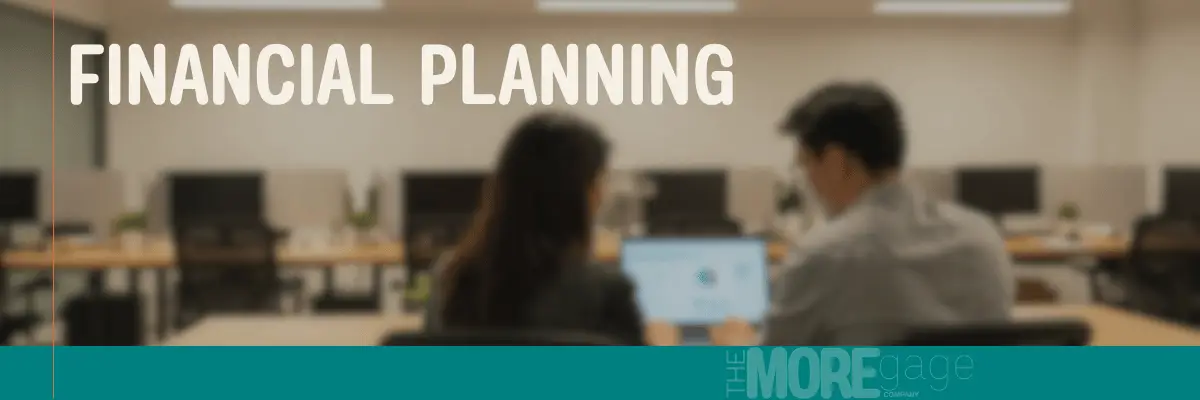 Whether you're buying a home, selling a home or renewing an existing mortgage, financial planning is a necessity.