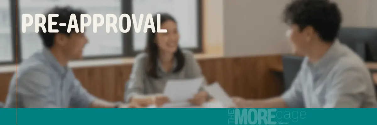 Mortgage pre-approval, what you need to know about the process and what a pre-approval is